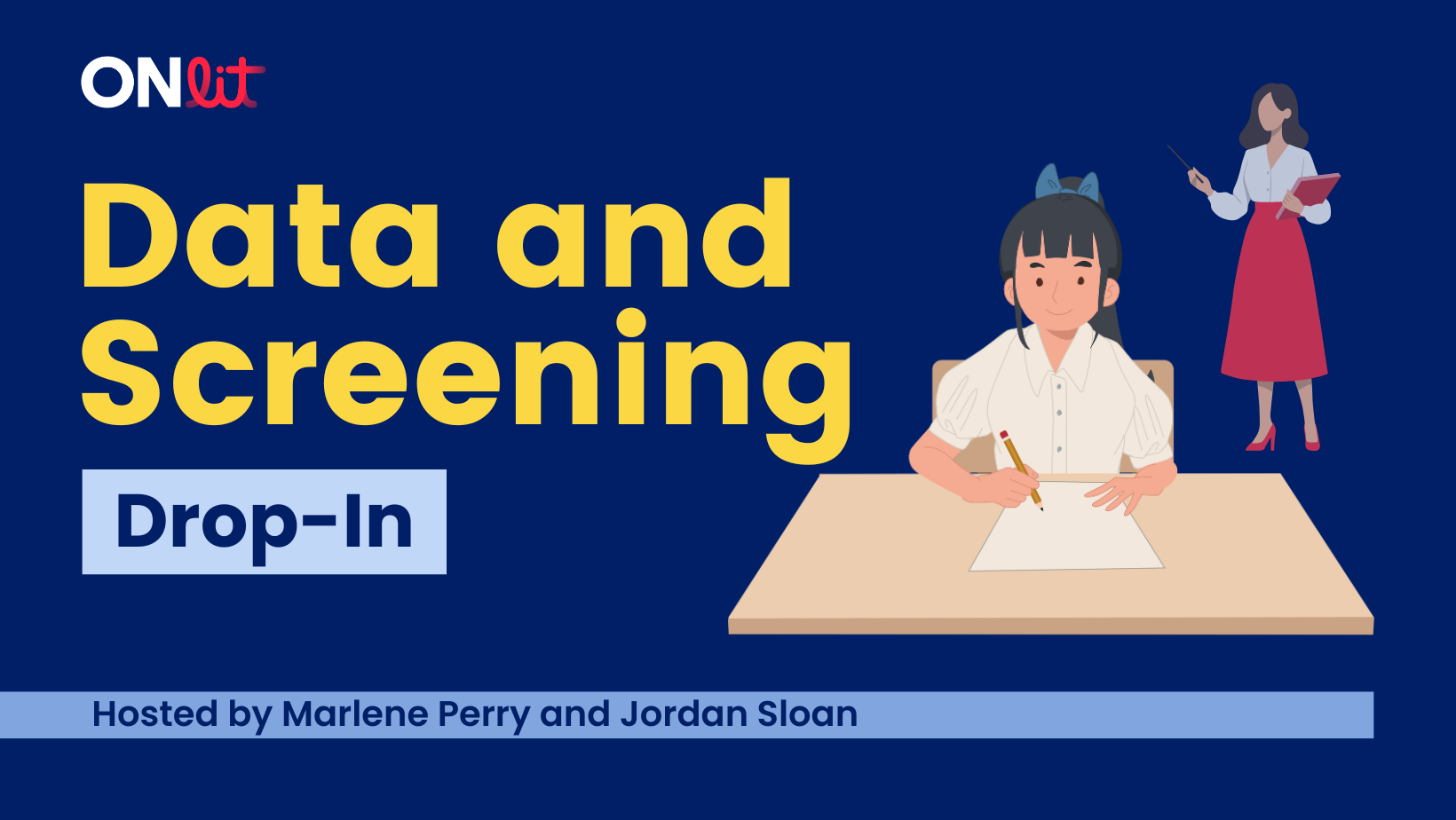 Data and Screening Drop-in