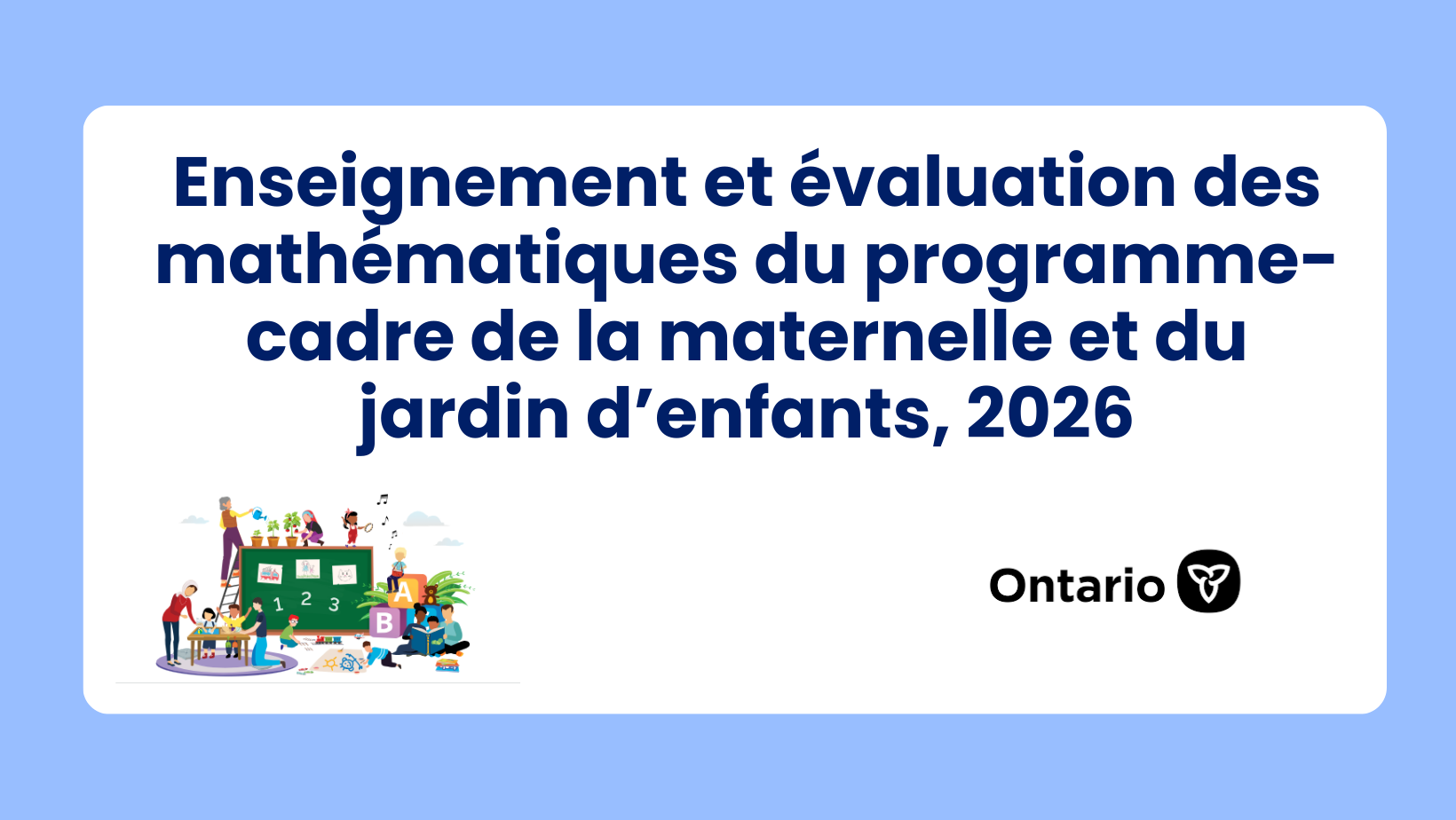 Enseignement et évaluation des mathématiques du programme-cadre de la maternelle et du jardin d’enfants, 2026