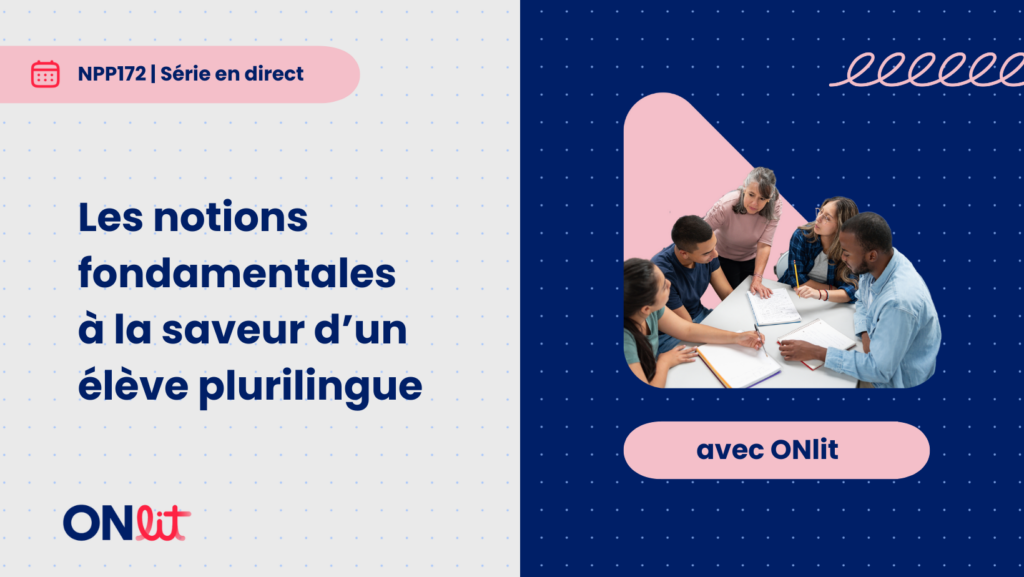 Les notions fondamentales à la saveur d’un élève plurilingue